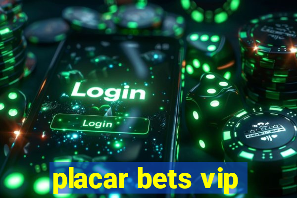 placar bets vip